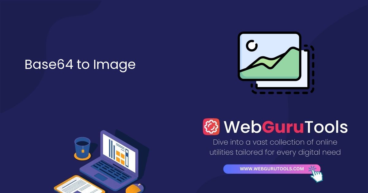 Base64 to Image Decoder | Base64 Converter