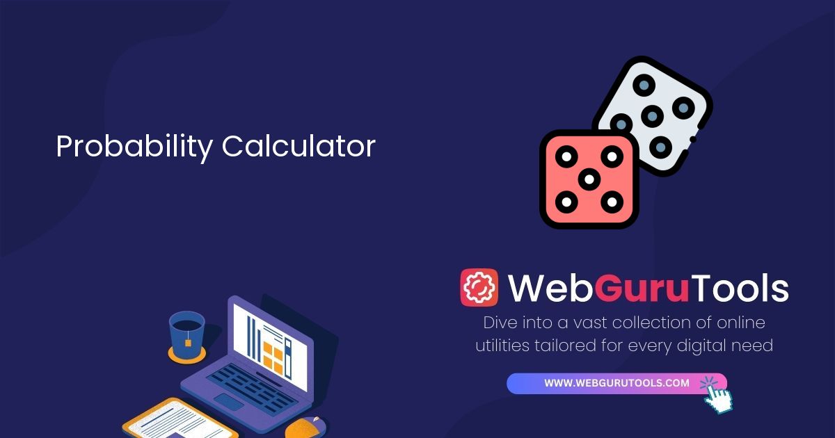 Probability Calculator Tool for Calculating Event Probabilities